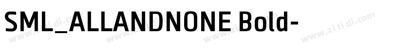 SML_ALLANDNONE Bold字体转换